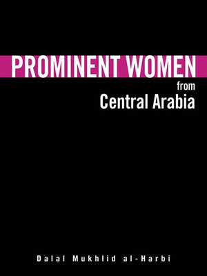 cover image of Prominent Women from Central Arabia